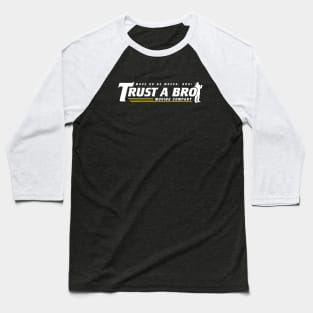 Trust A Bro Baseball T-Shirt